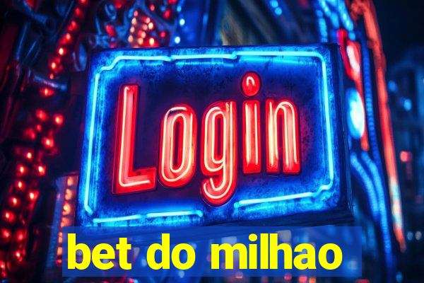 bet do milhao